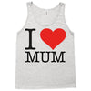 i love mum Tank Top