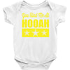 you had me at hooah Baby Onesie