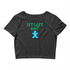 lets get baked Crop Top