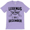Legends Are Born In December T-Shirt