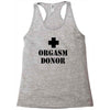 orgasm donor t shirt funny t shirt cool tshirt shirt geek tee shirt 80 Racerback Tank
