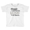 muggle in the streets, wizard in the sheets Toddler T-shirt