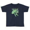 take me away from here Toddler T-shirt