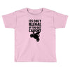 it's only illegal if you get caught Toddler T-shirt