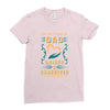 The Best Kind of Dad Raises a Caregiver Yes, She Bought Me This Shirt Ladies Fitted T-Shirt