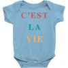 Cest La Vie Baby Bodysuit