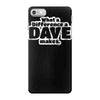 what a difference a dave makes iPhone 7 Case