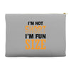 I Am Not Short I Am Fun Size Accessory Pouches