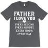 I Love You Father T-Shirt