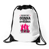 Donna and DynamoS Drawstring Bags