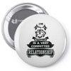 I Am Yorkshire Terrier Actually In A Very Commited Relationship Pin-back button