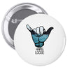hang loose Pin-back button