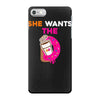 She Wants D - Dunkin Donuts iPhone 7 Case