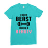 Every Beast Needs a Beauty Ladies Fitted T-Shirt