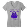 it goes down as the dm Women's V-Neck T-Shirt