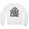 together we make a family Crewneck Sweatshirt