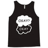 okay okay Tank Top