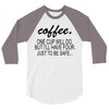 coffee one cuo will do 3/4 Sleeve Shirt