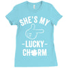 she's my lucky charm Ladies Fitted T-Shirt