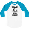Back Of I Have A Crazy Mom And I am not Afraid To Use Her 3/4 Sleeve Shirt