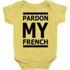 pardon my french Baby Onesie