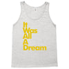 it was all a dream Tank Top