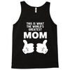 World' s Greatest Mom Looks Like Tank Top