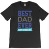 BEST DAD EVER T-Shirt