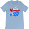 i was normal three cats ago T-Shirt