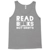 read books not shirts Tank Top