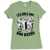 only one in dog beers Ladies Fitted T-Shirt