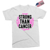 strong than cancer Exclusive T-shirt