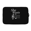she wants the d black Laptop sleeve