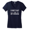 i don't eat my friends Women's V-Neck T-Shirt