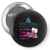 yoga and wine Pin-back button