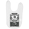 Never Underestimate Old Man Who Was Born June Baby Bibs