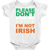 i'm not irish Baby Onesie