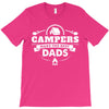 Campers Make the Best Dads T-Shirt