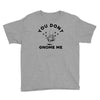 you don't gnome me Youth Tee