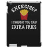 exercise vs extra fries iPad 3 and 4 Case