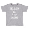 i believe in unicorns 2 Toddler T-shirt