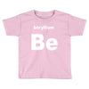 beryllium Toddler T-shirt