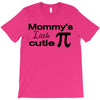 mommy's little cutie T-Shirt