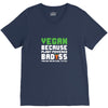 Vegan Because Plant Powered Badass Was Not an Offical Tittle V-Neck Tee