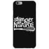 stranger by nature iPhone 6/6s Case