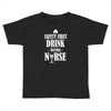 drink with a nurse Toddler T-shirt