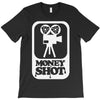 money shot T-Shirt