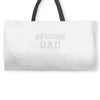 awesome dad Weekender Totes