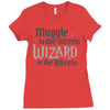 muggle in the streets, wizard in the sheets Ladies Fitted T-Shirt