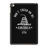 don't tread on me iPad Mini 4